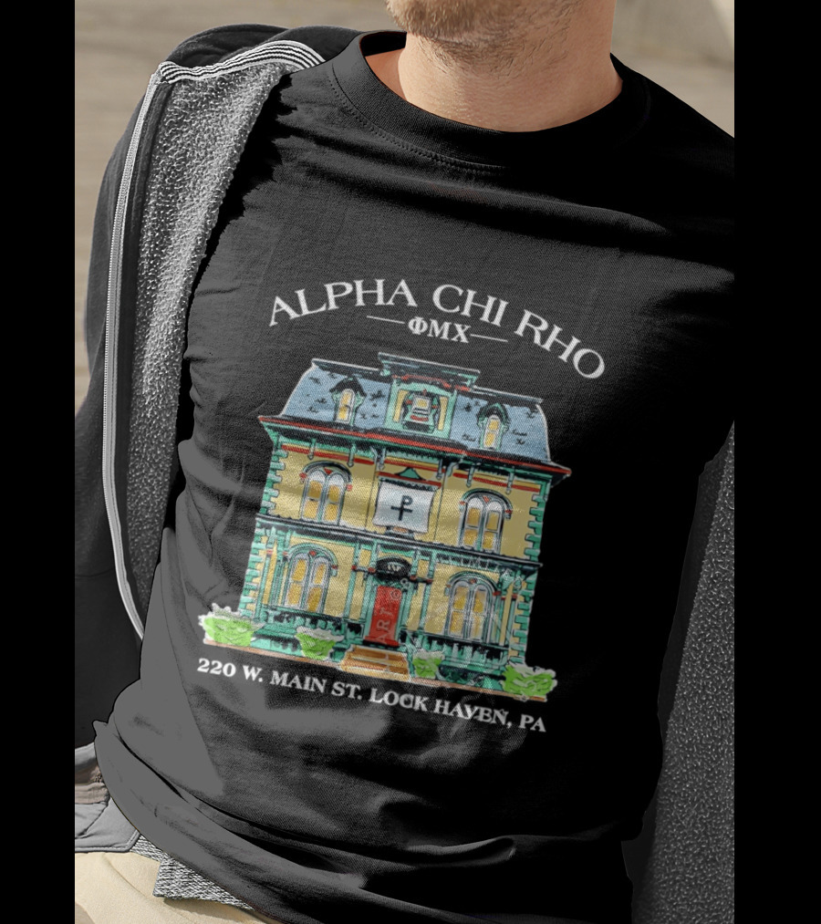 Alpha Chi Rho Fraternity House 220 W Main St Lock Haven PA T-Shirt
