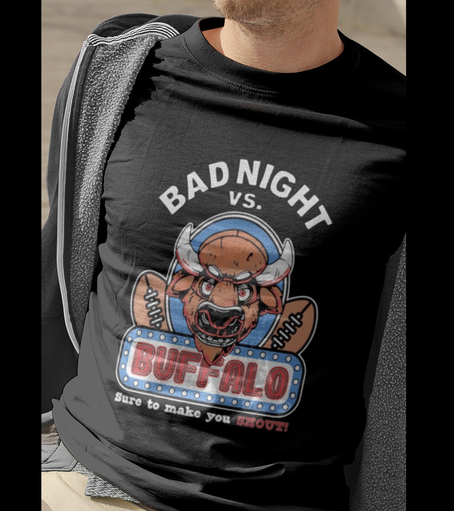 Bad Night Vs Buffalo Bills Inspiring Shout Out T-Shirt