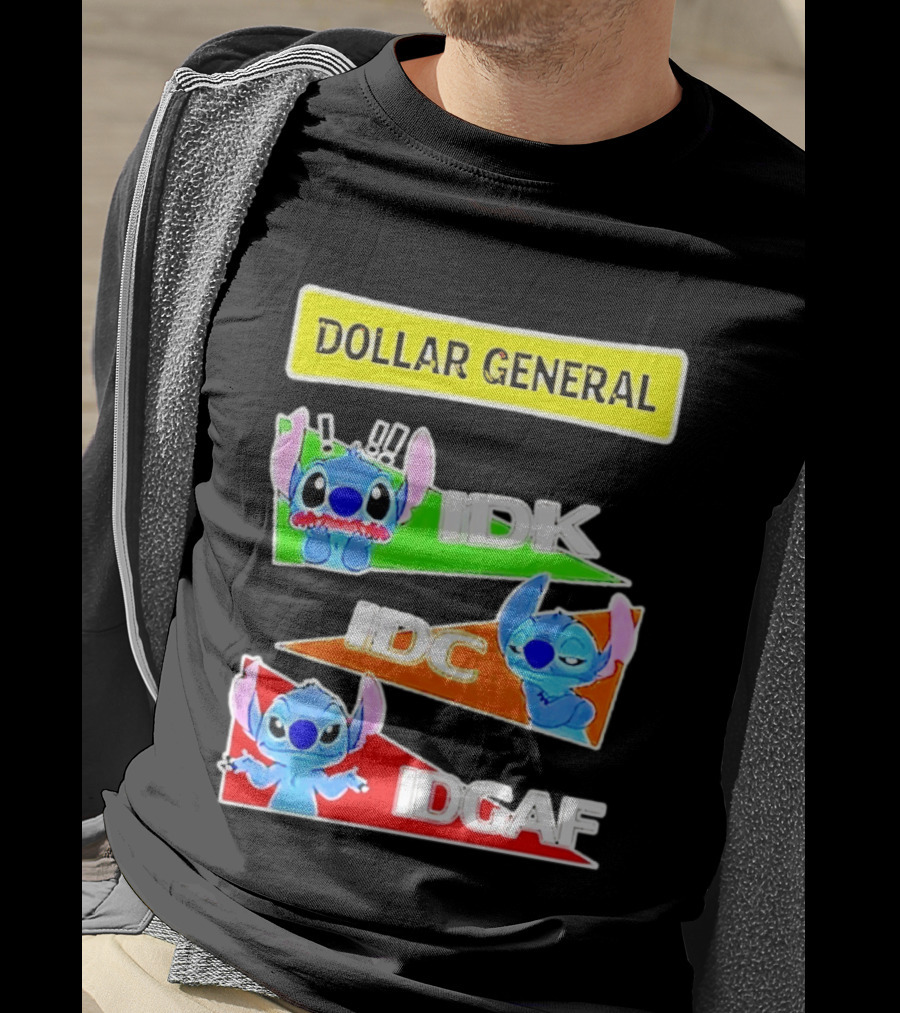 Dollar General Stitch IDK IDC IDGAF T-Shirt