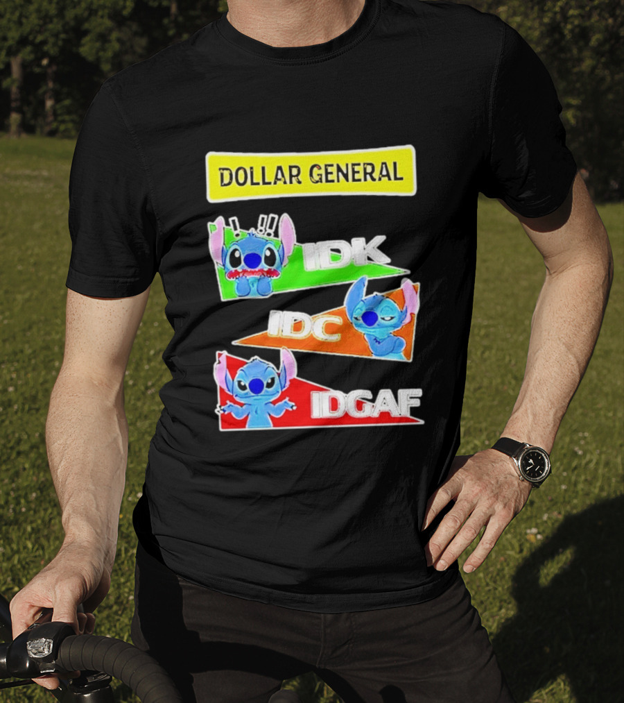 Dollar General Stitch IDK IDC IDGAF T-Shirt