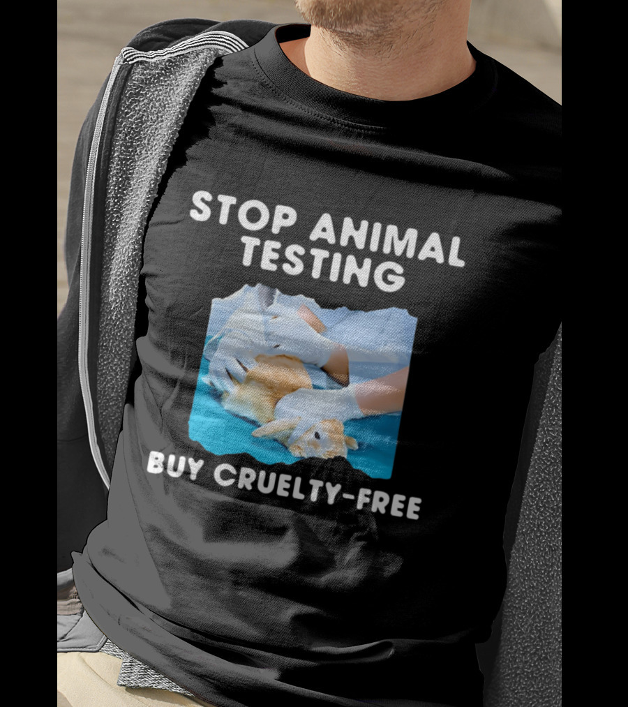 Stop Animal Testing Buy Cruelty Free Rabbit Testing Protest Awareness T-Shirt