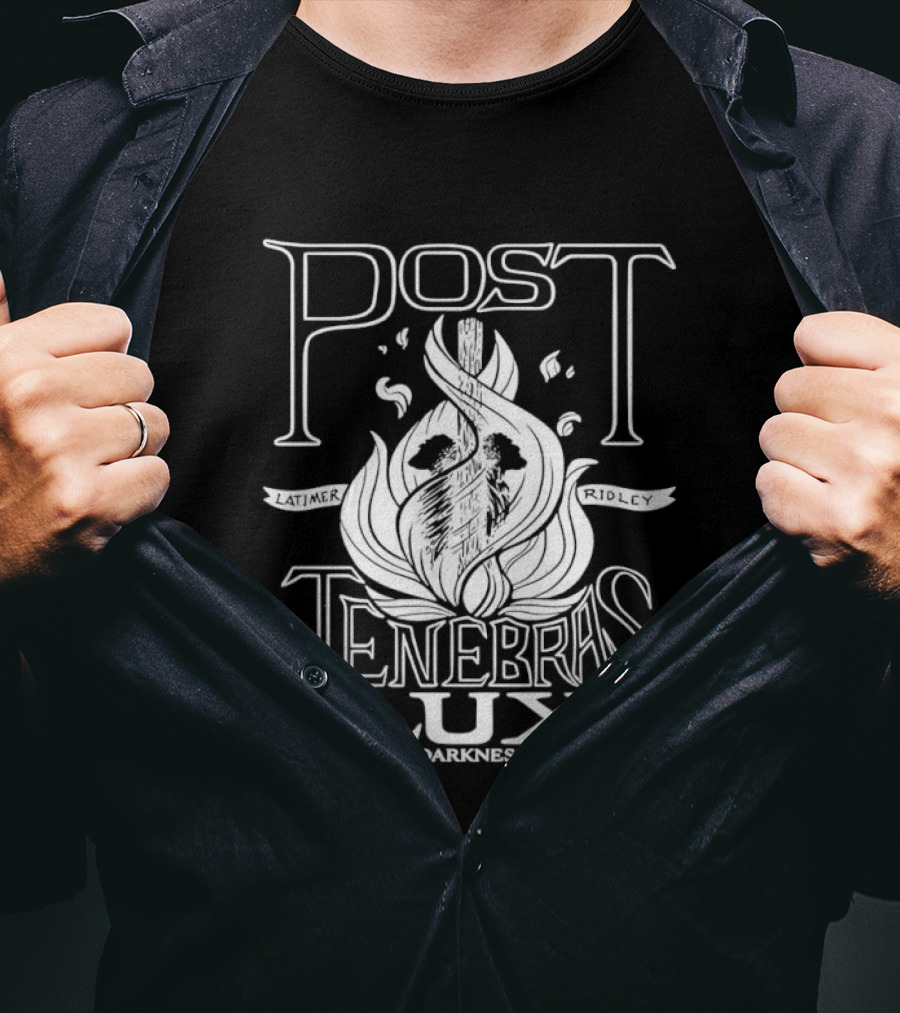 Post Tenebras Lux After Darkness Light T-Shirt