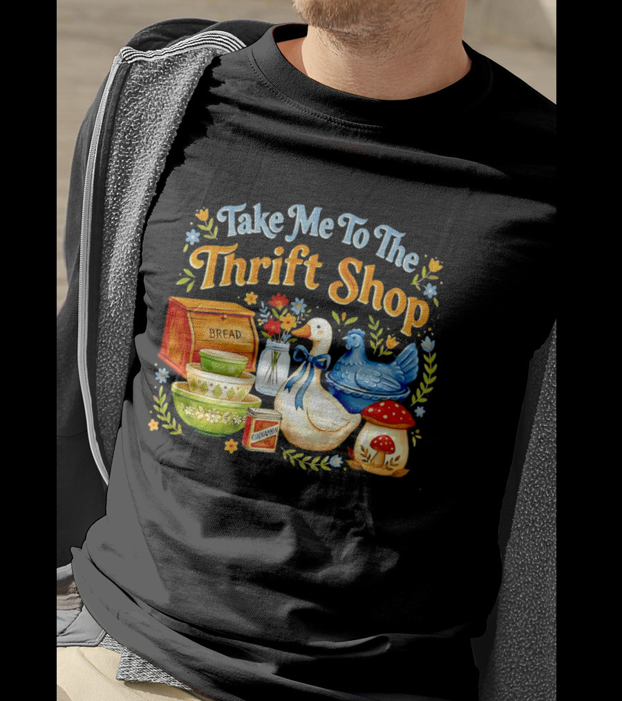 Take Me To The Thrift Shop Vintage Duck Design With Bread And Mushroom T-Shirt