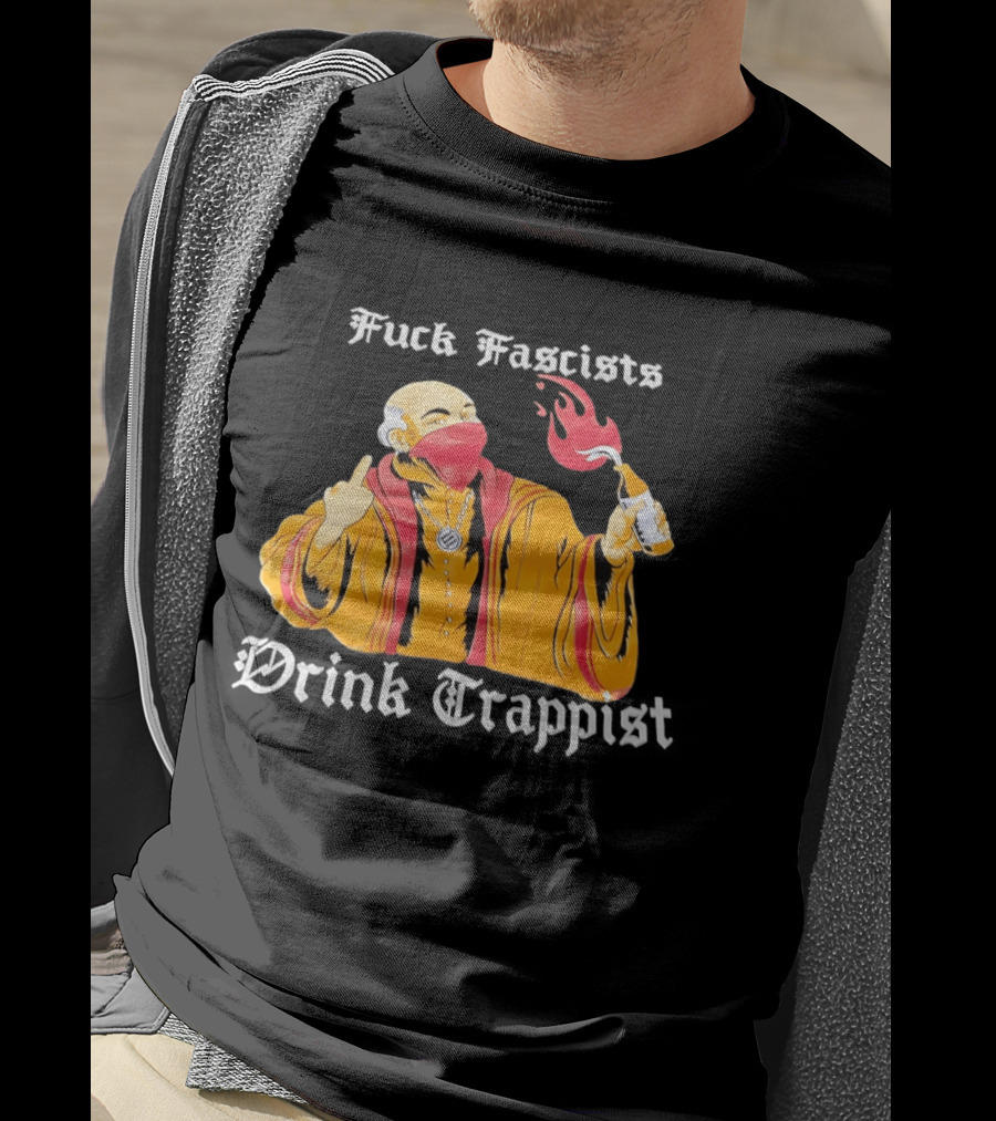 Monk Middle Finger Holding Cocktail Molotov Fuck Fascists Drink Trappist T-Shirt