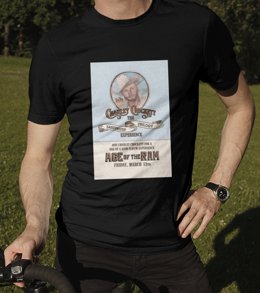 Charley Crockett Sagebrush Trilogy Experience Age Of The Ram March 13 San Benito TX 2026 T-Shirt