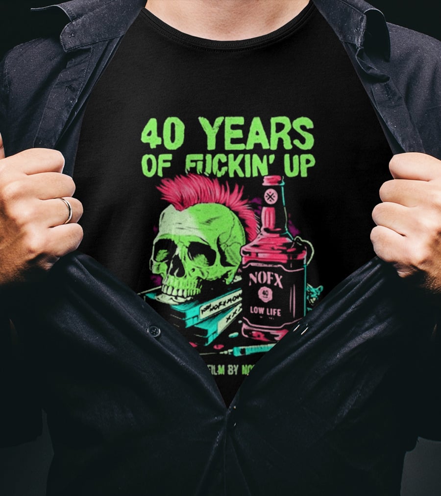 40 Years Of Fuckin' Up NOFX Bottle Skull A Film By NOFX T-Shirt