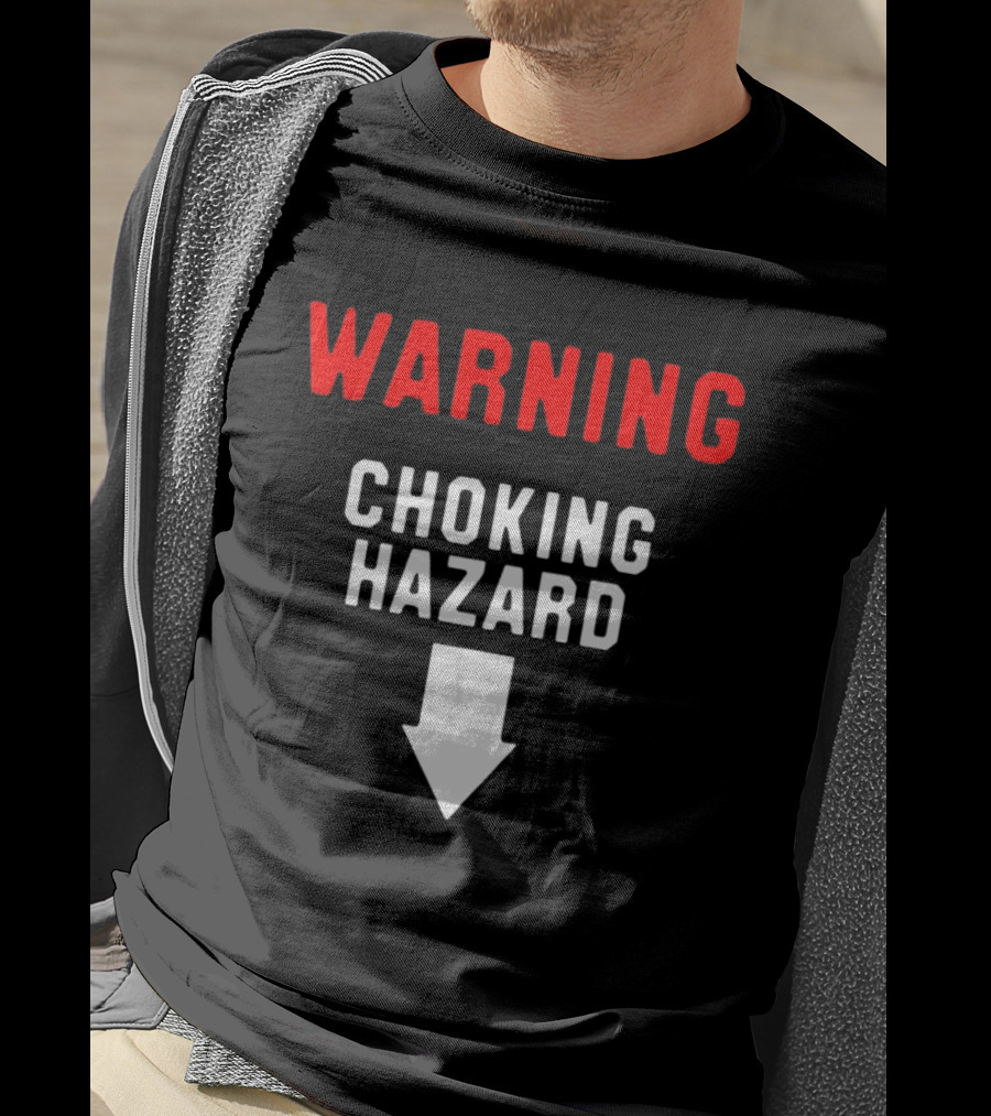 Warning Choking Hazard Classic Style With Downward Arrow T-Shirt