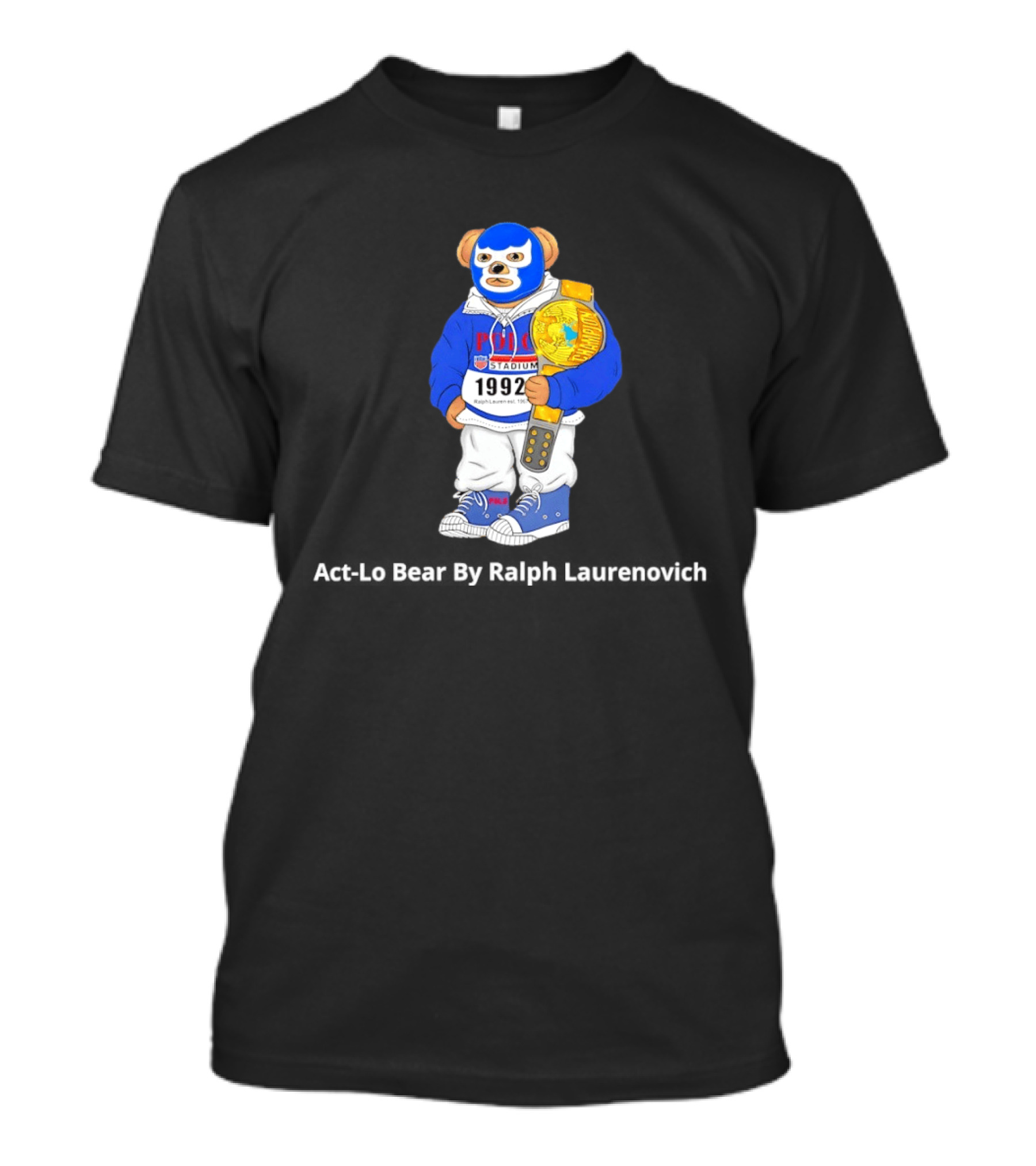 Polo Stadium 1992 Bear By Ralph Laurenovich With Wrestling Championship Belt T-Shirt