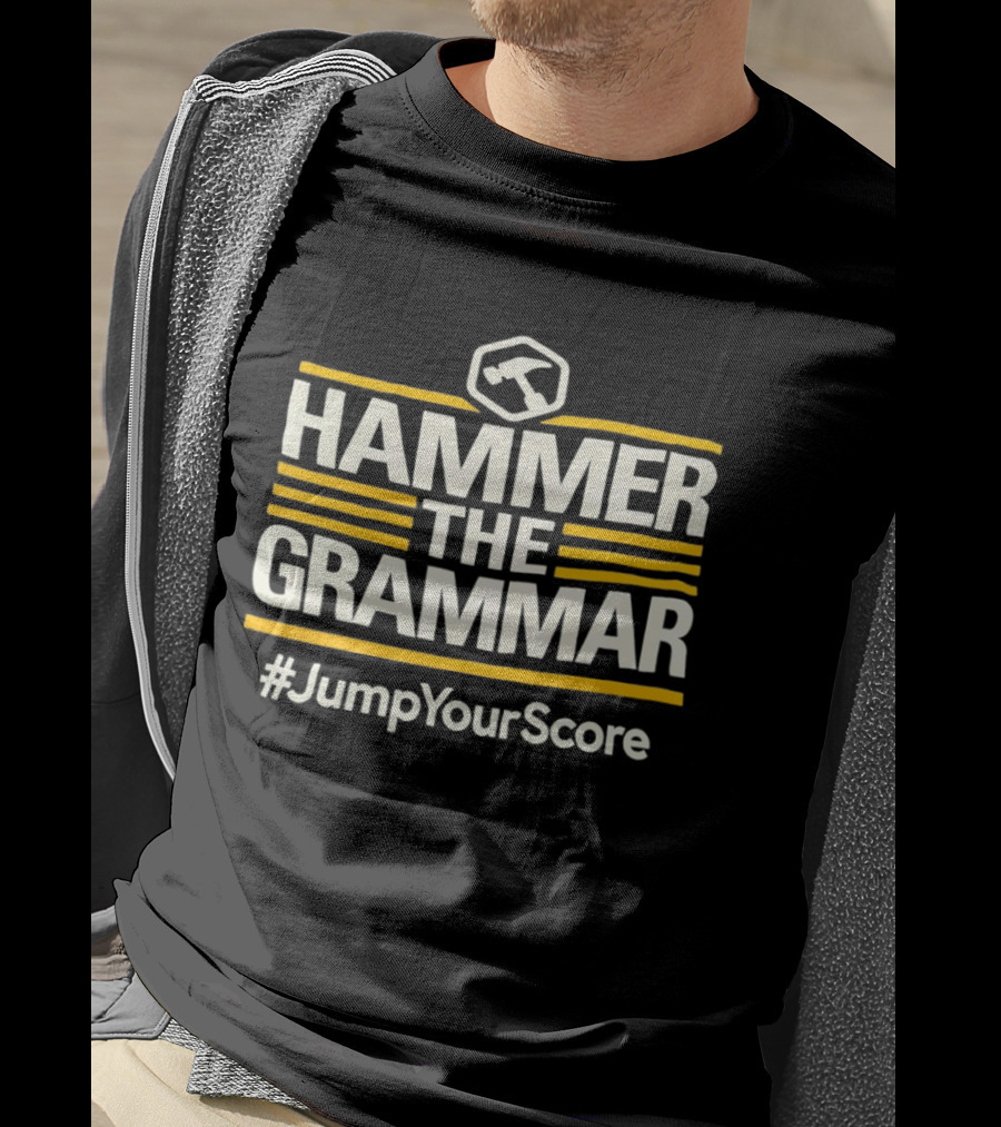 Hammer The Grammar Hashtag JumpYourScore T-Shirt