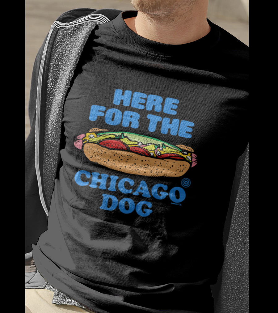 Here For The Chicago Dog Food Fun T-Shirt