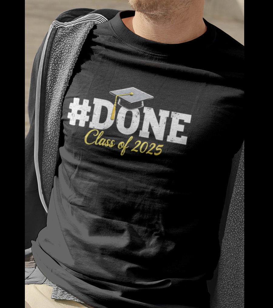 Done Class Of 2025 Graduation T-Shirt