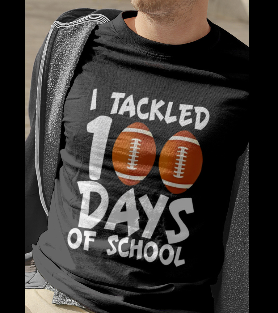 I Tackled 100 Days Of School Football Balls T-Shirt