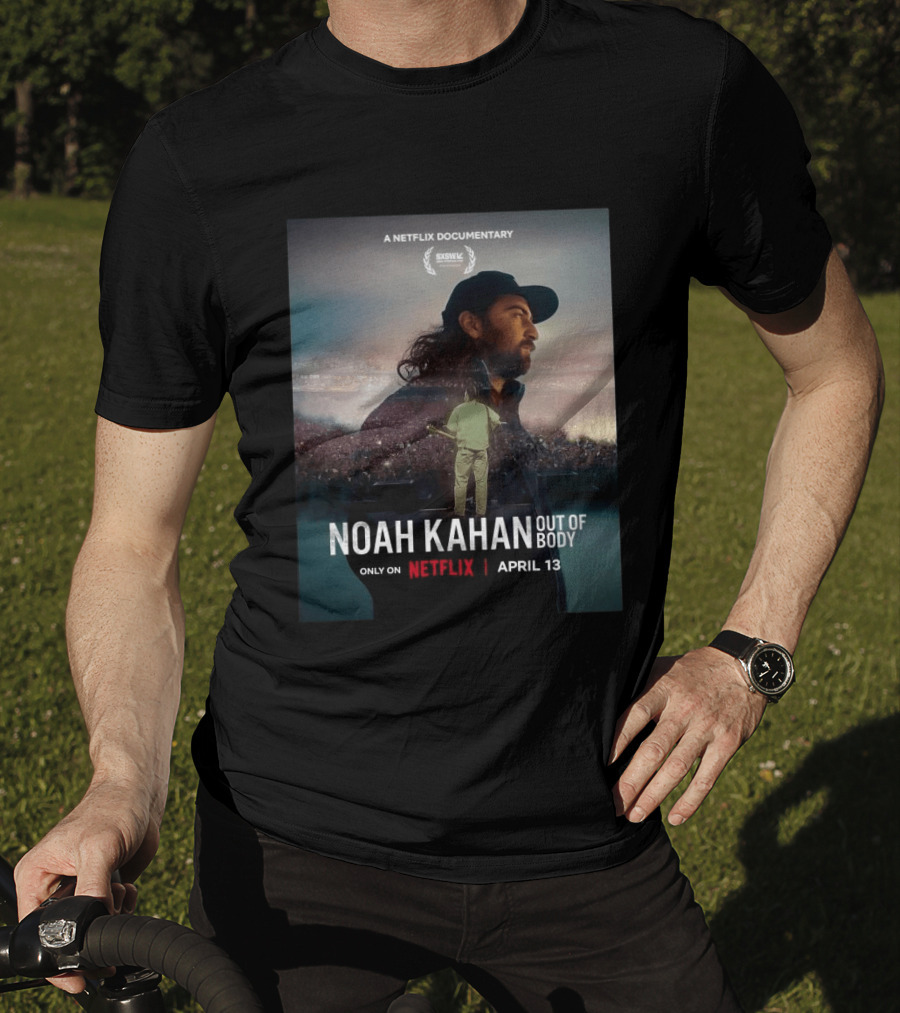 Noah Kahan Out Of Body A Netflix Documentary April 13 SXSW Festival Only On Netflix T-Shirt