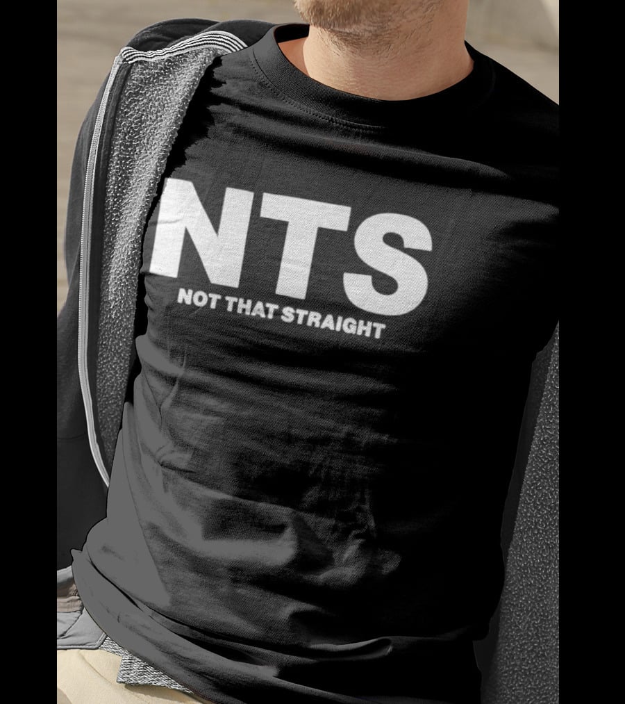 NTS Not That Straight T-Shirt