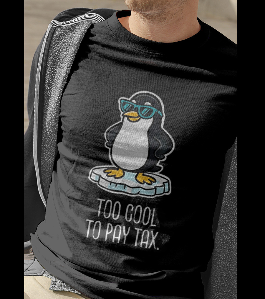 Penguins Against Tariffs Too Cool To Pay Tax T-Shirt