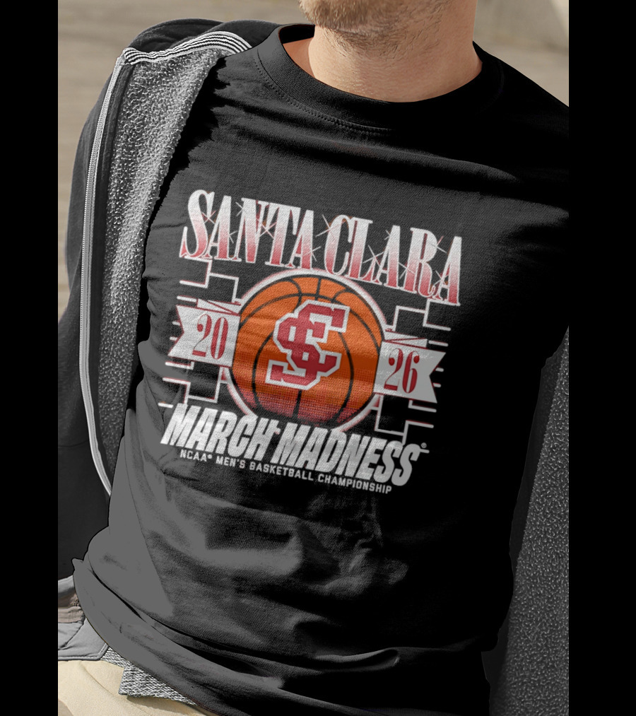 Santa Clara 2026 NCAA Men's Basketball Championship March Madness T-Shirt
