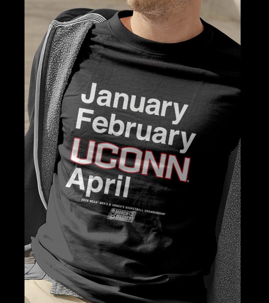 UConn Huskies March Madness MBB WBB January February April 2026 T-Shirt