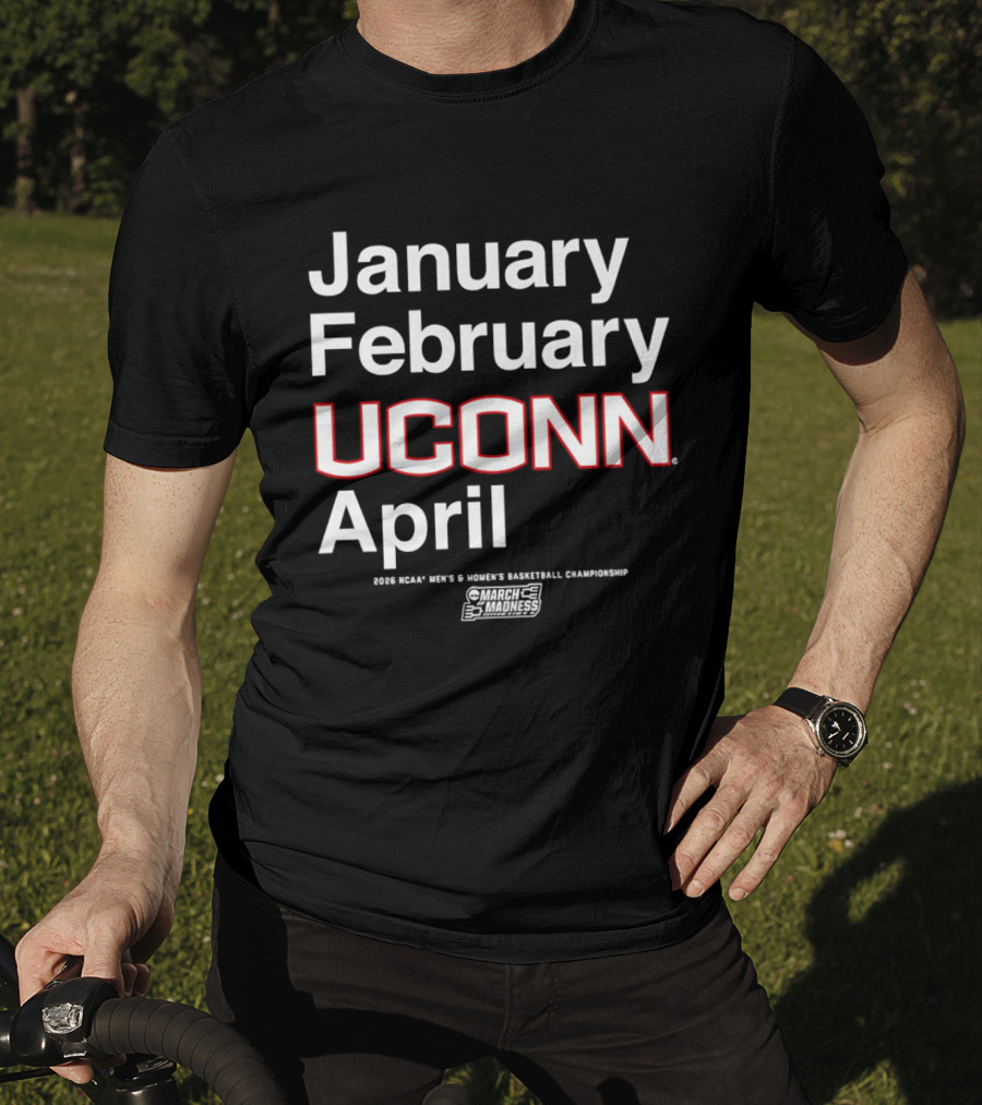 UConn Huskies March Madness MBB WBB January February April 2026 T-Shirt