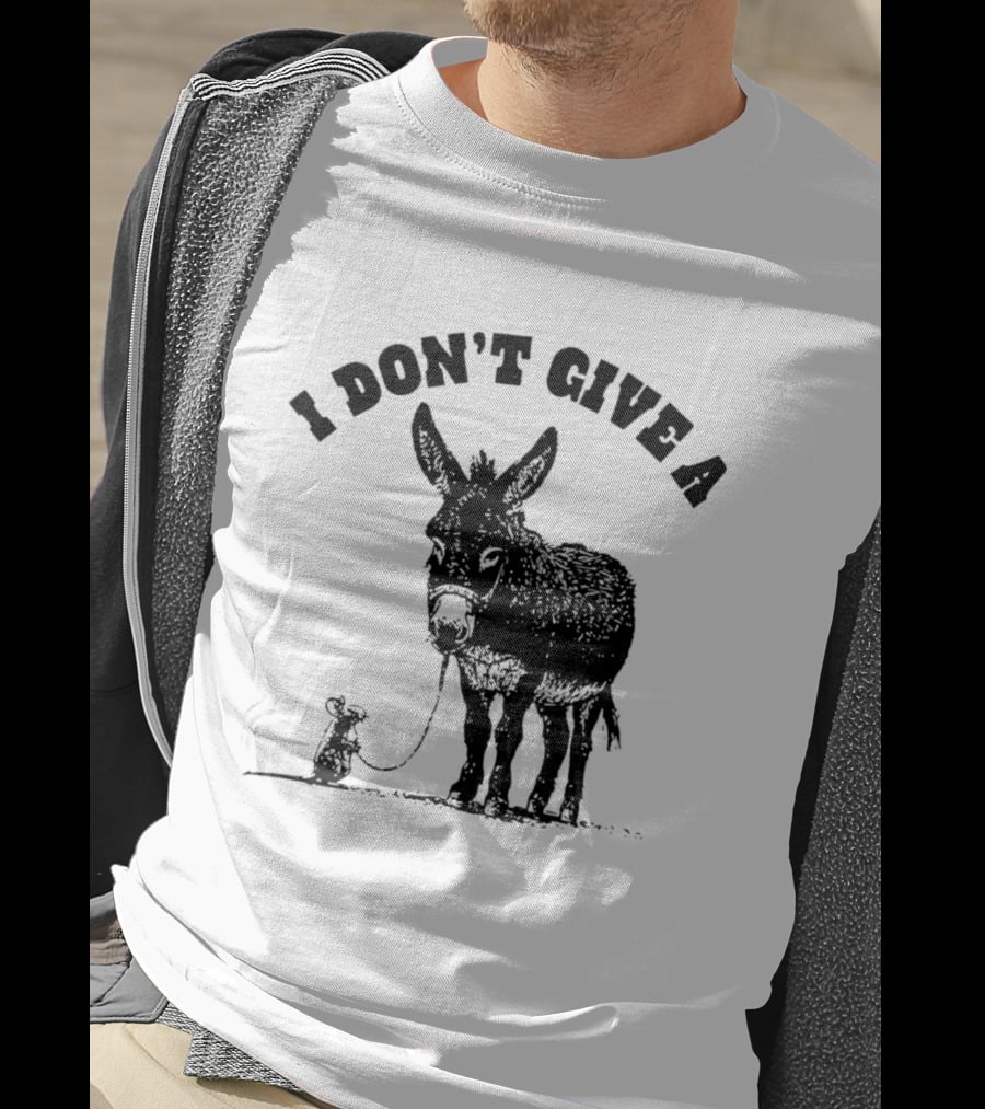 I Don't Give A Donkey And Mouse T-Shirt