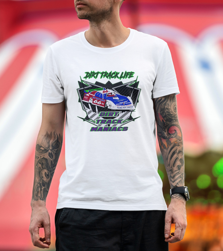 Tejas Tornado 66TX Dirt Track Life Racing Maniacs T-Shirt