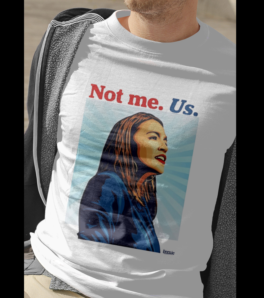 Alexandria Ocasio Cortez Not Me Us 2020 T-Shirt