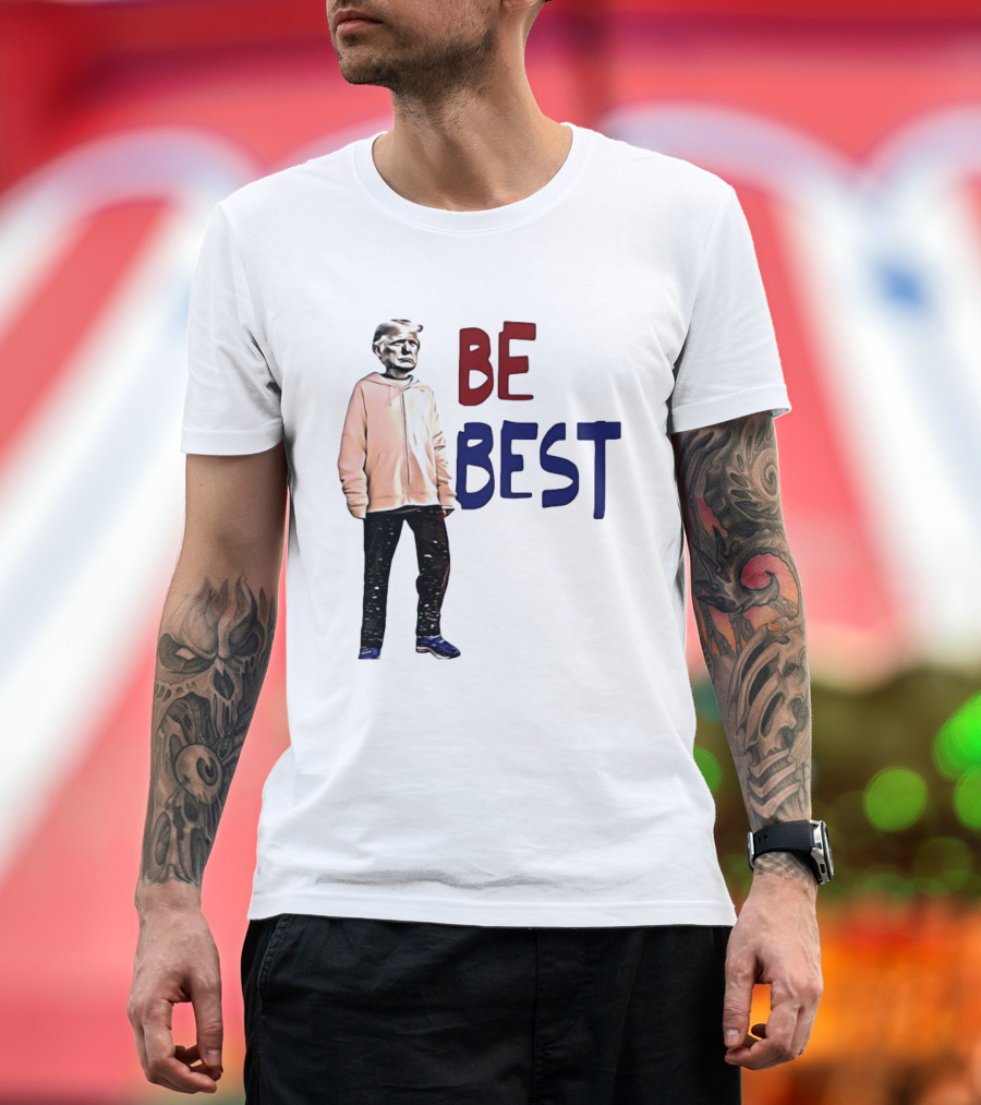 Be Best Trump Streetwear T-Shirt