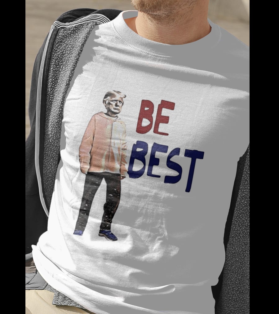 Be Best Trump Streetwear T-Shirt