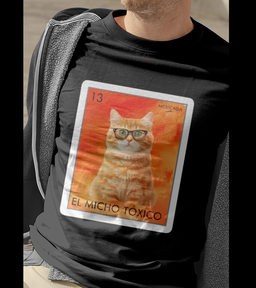 El Micho Tóxico Gato Mexicada 13 T-Shirt