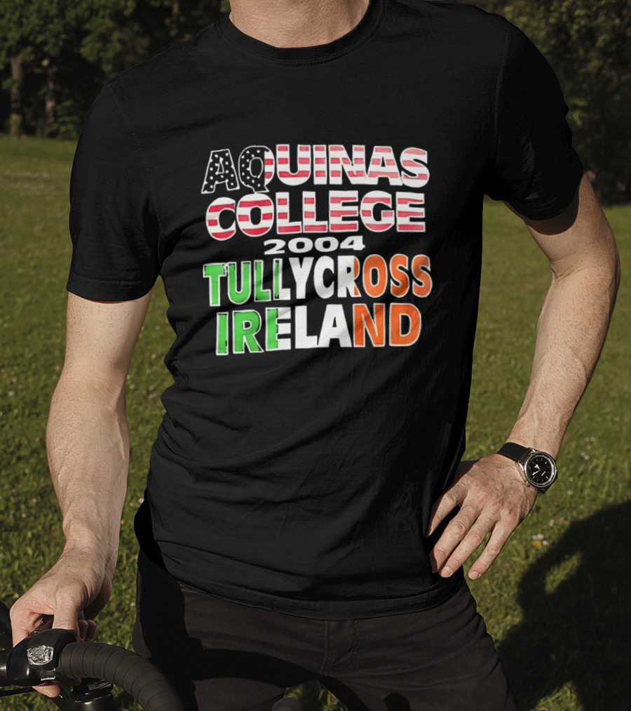 Aquinas College 2004 Tullycross Ireland T-Shirt