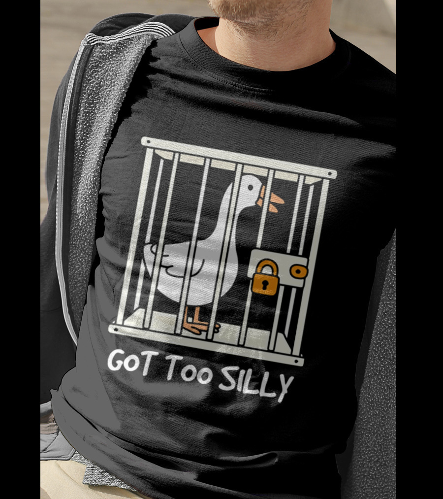 Got Too Silly Goose In Jail Cartoon T-Shirt