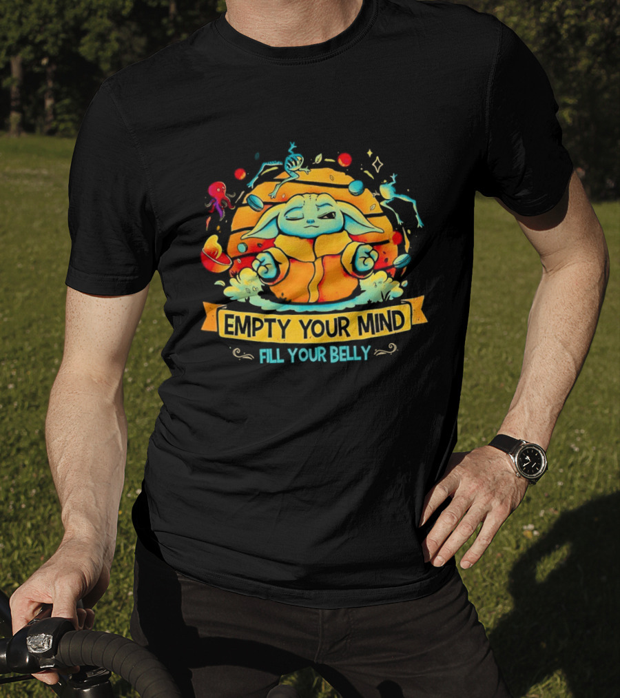 Grogu Empty Your Mind Fill Your Belly Star Wars Baby Yoda Mandalorian Zen Meditation T-Shirt