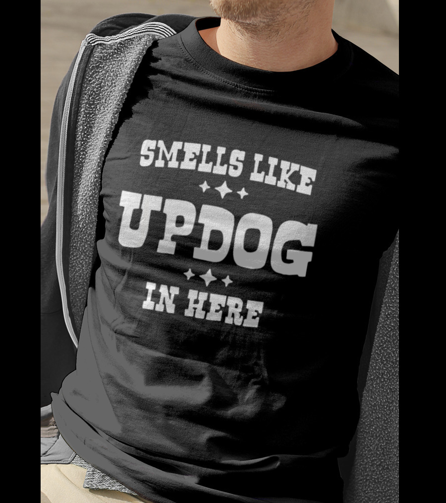 Smells Like Updog In Here Silly Humor Text With Stars T-Shirt