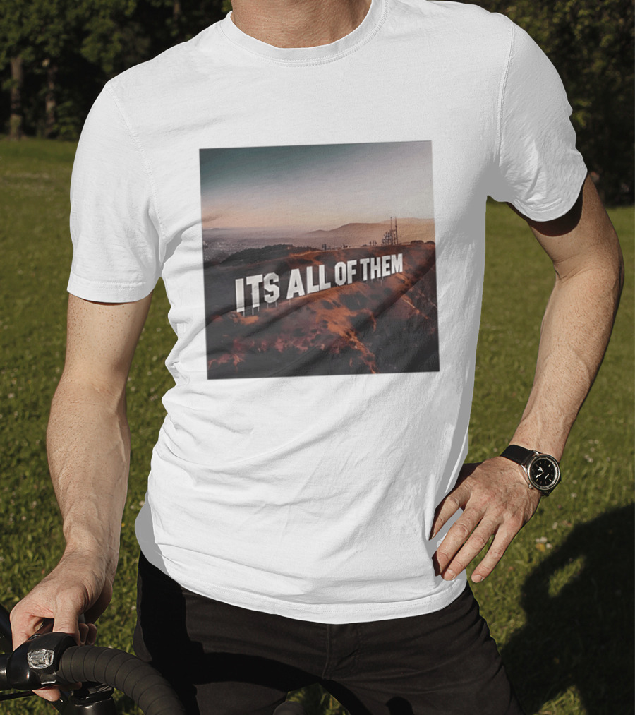 Its All Of Them Hollywood Sign T-Shirt