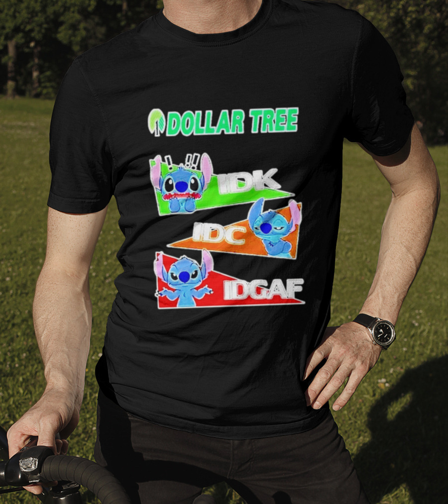 Stitch Dollar Tree Mood IDK IDC IDGAF T-Shirt