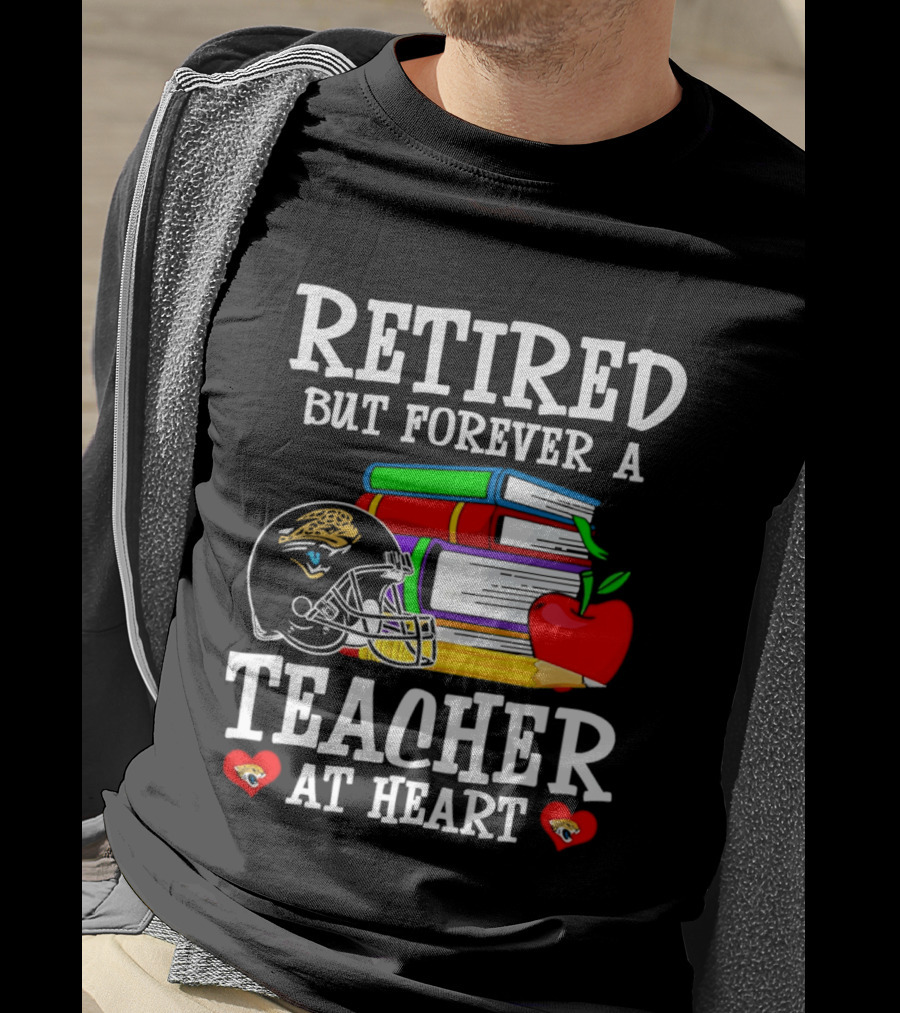Retired But Forever A Teacher At Heart Jacksonville Jaguars Helmet Books Apple T-Shirt