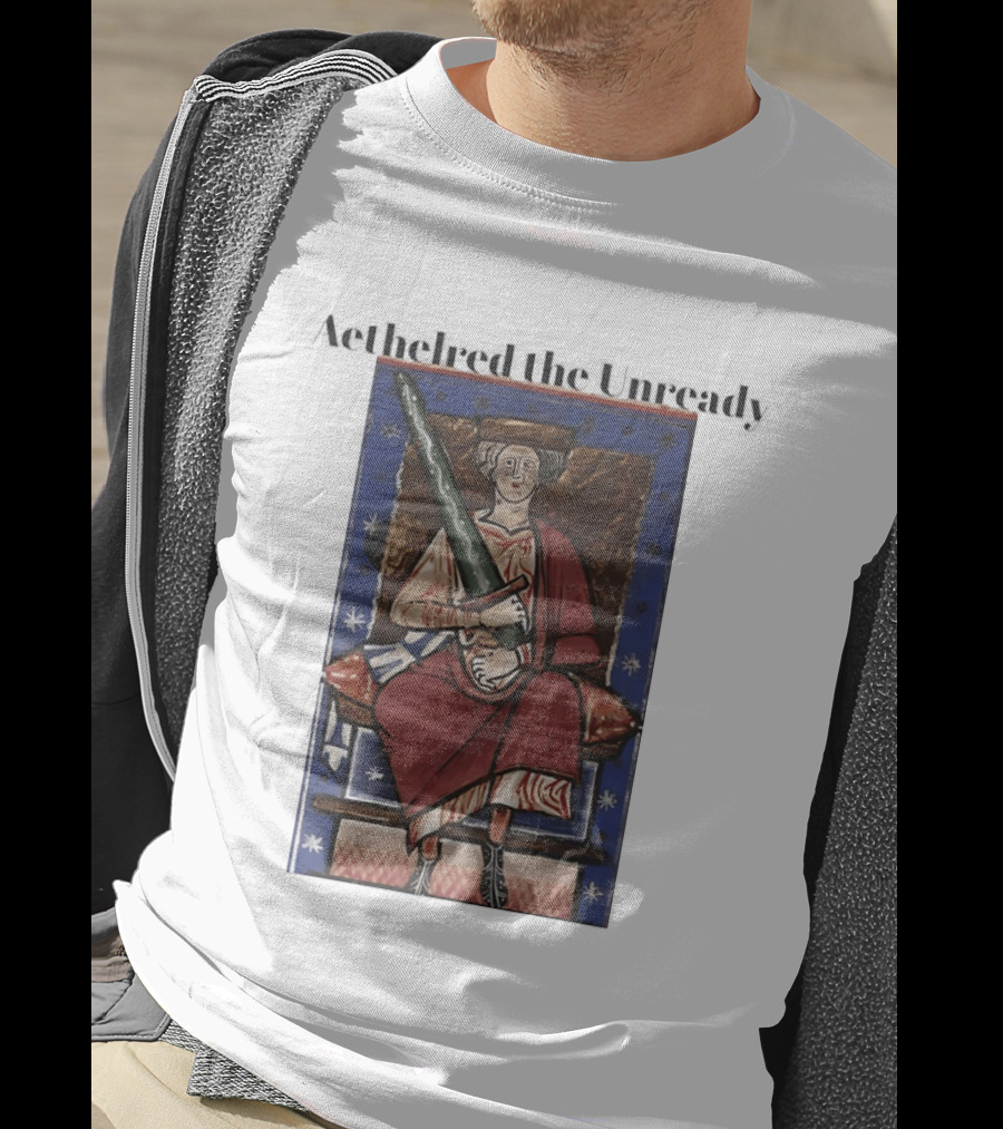 Aethelred The Unready Medieval King Holding Sword T-Shirt