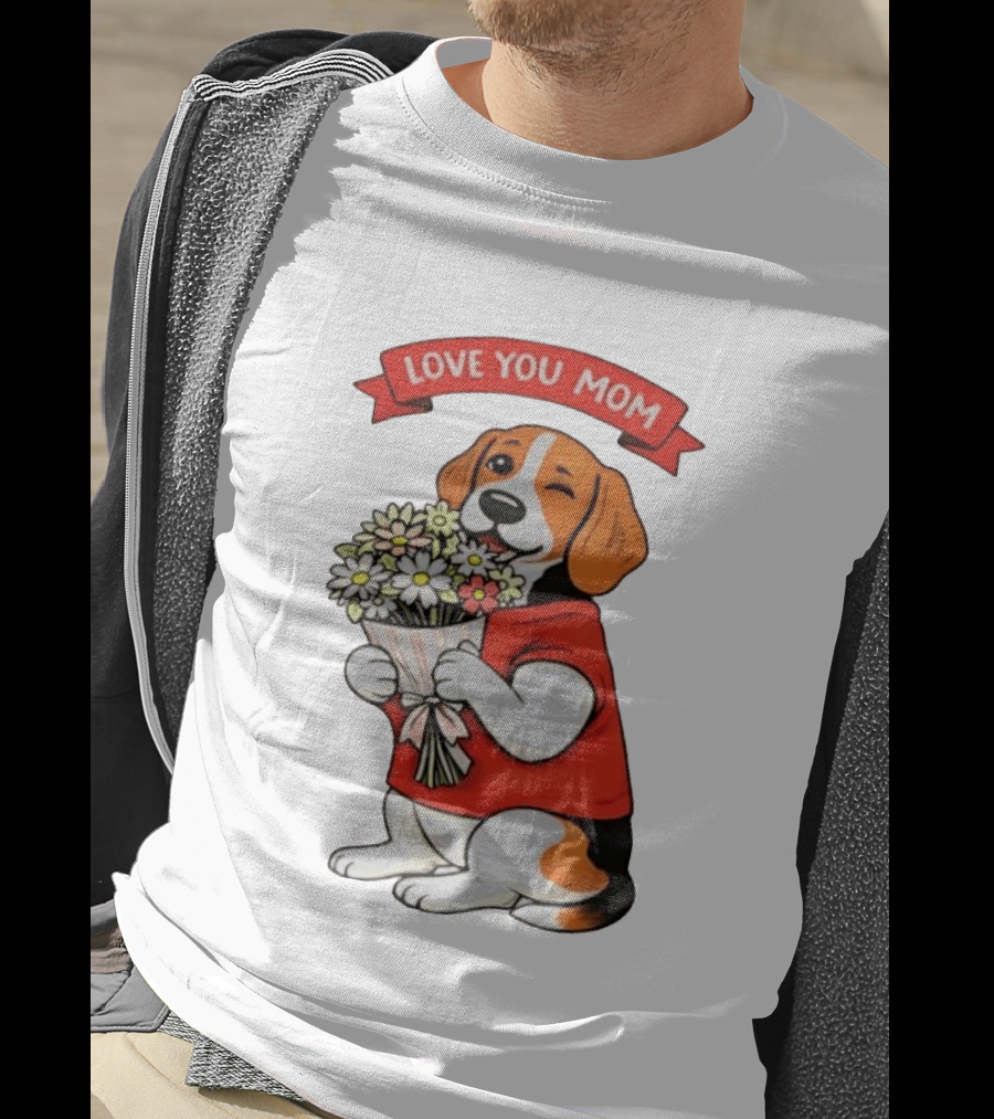 Love You Mom Beagle Holding Flowers Bouquet T-Shirt