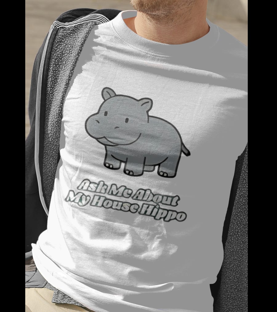 Ask Me About My House Hippo Cute Gray Cartoon T-Shirt