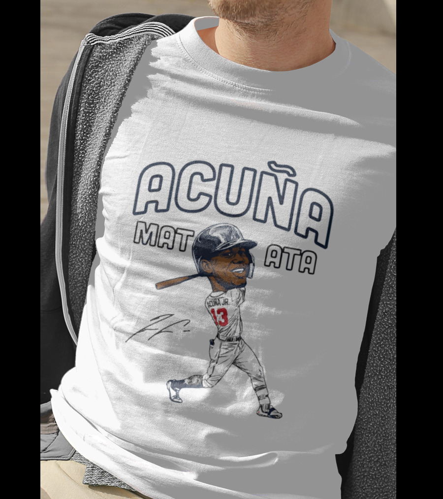 ACUÑA MATATA Ronald Acuña Atlanta Braves Caricature T-Shirt