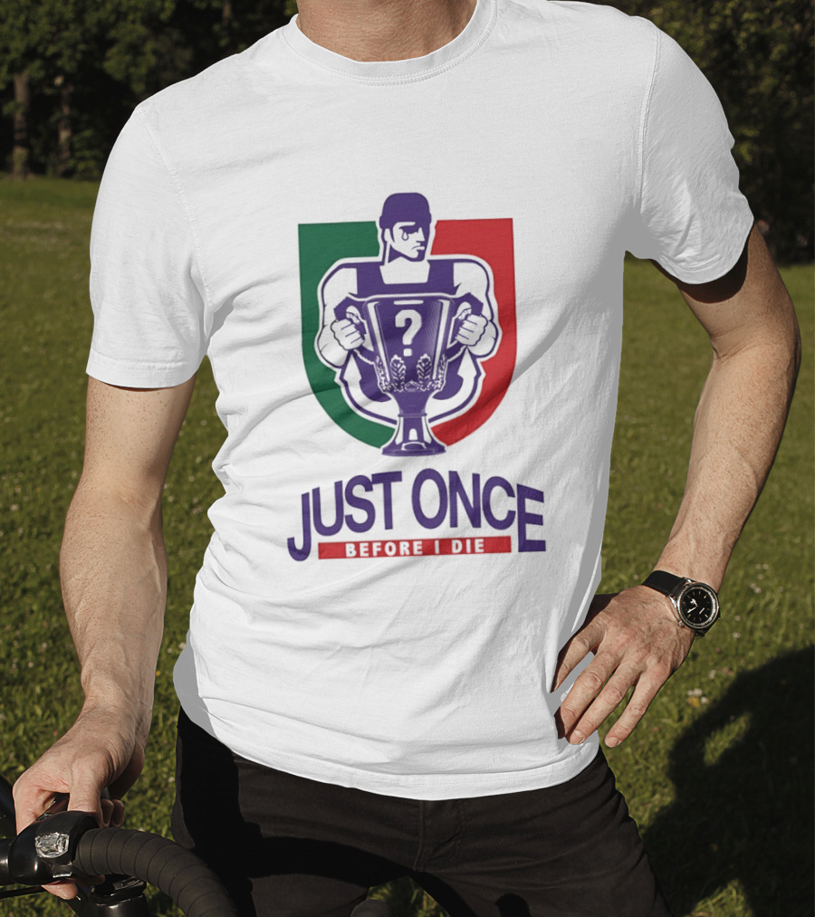 Just Once Before I Die Trophy Question Mark Man T-Shirt