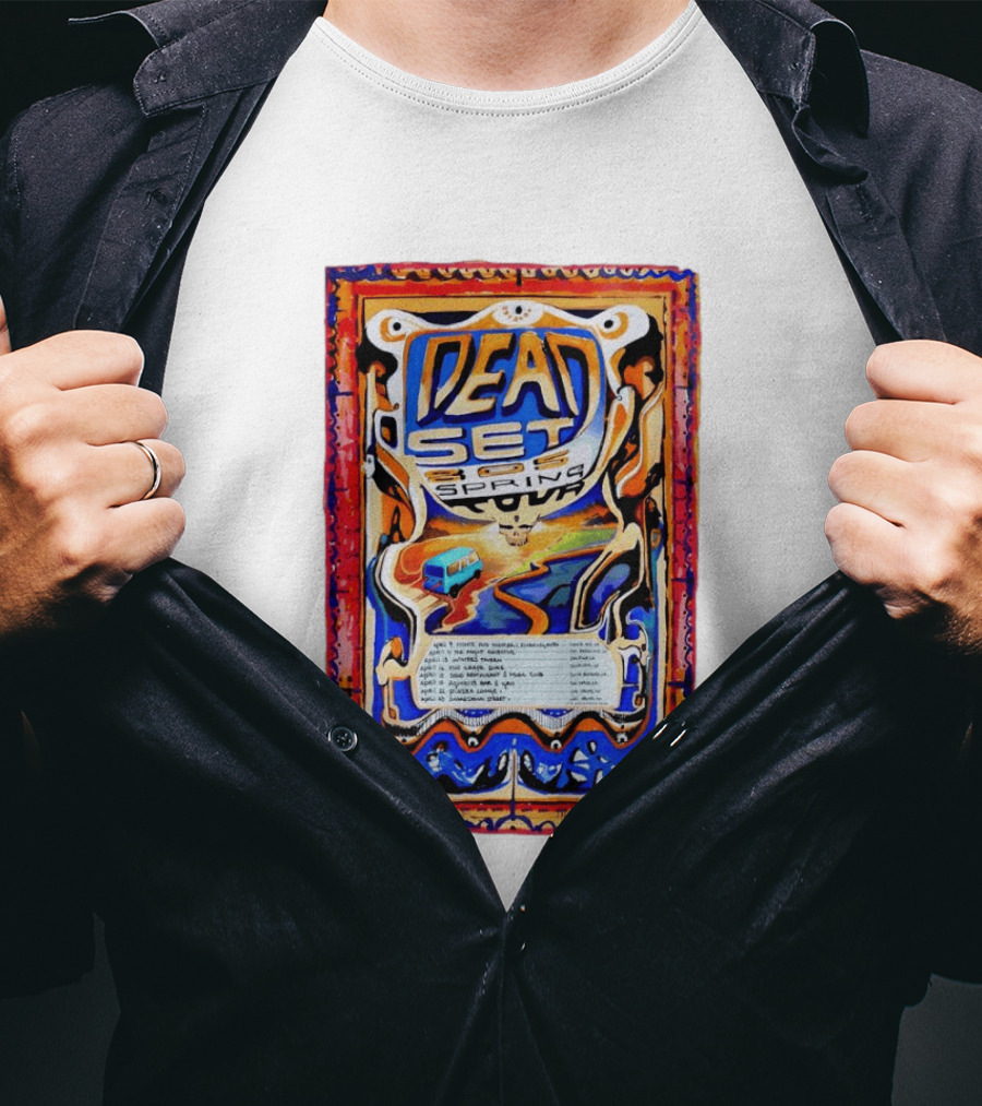 Dead Set 805 Spring Tour Skull And Van April 2026 Dates T-Shirt