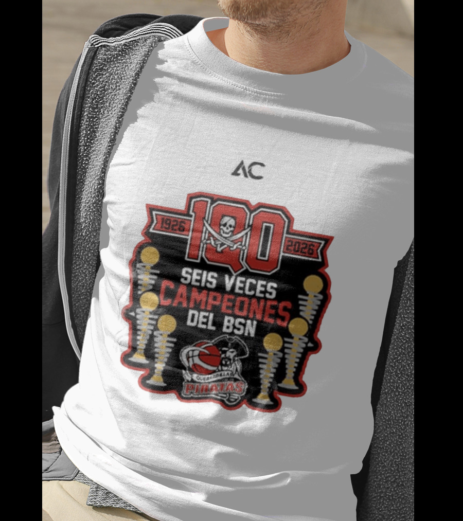 Piratas De Quebradillas 100 Aniversario Seis Veces Campeones Del BSN 1926 2026 T-Shirt