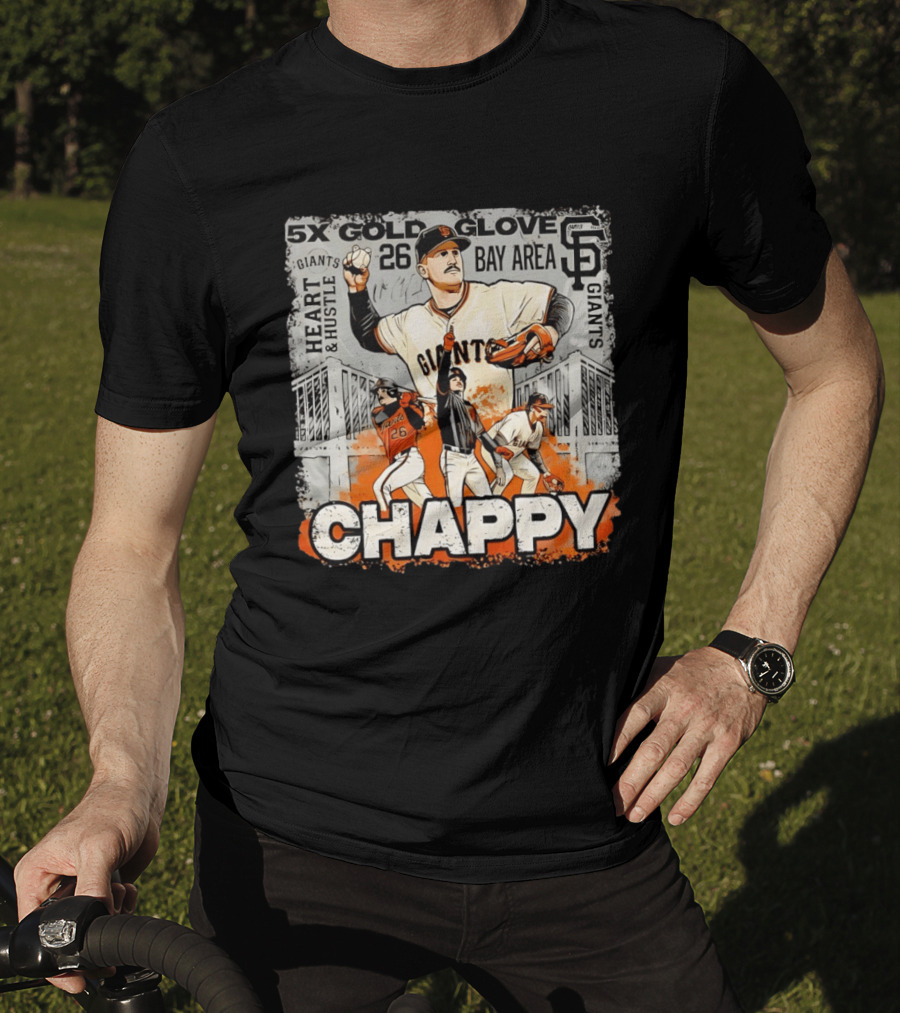 5X Gold Glove Chappy Matt Chapma 26 Giants Heart Hustle Bay Area San Francisco T-Shirt
