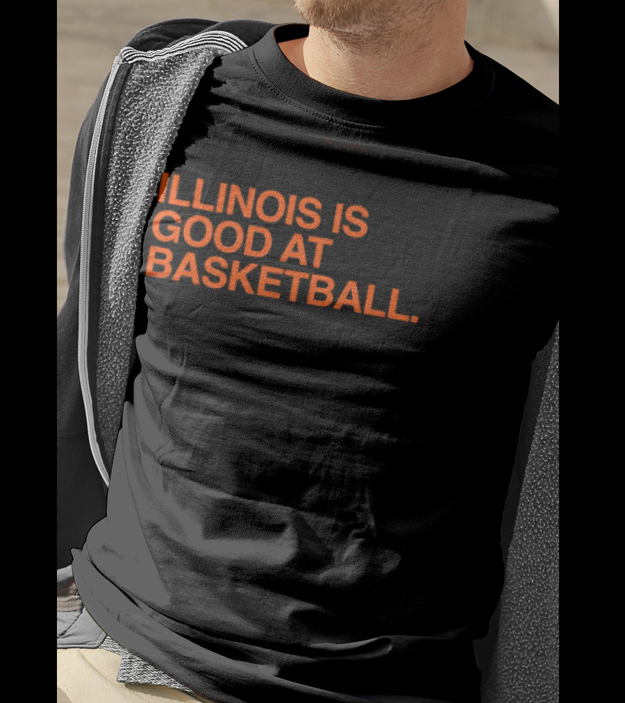 Illinois Is Good At Basketball T-Shirt