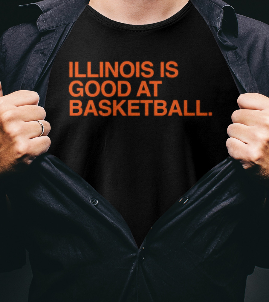 Illinois Is Good At Basketball T-Shirt