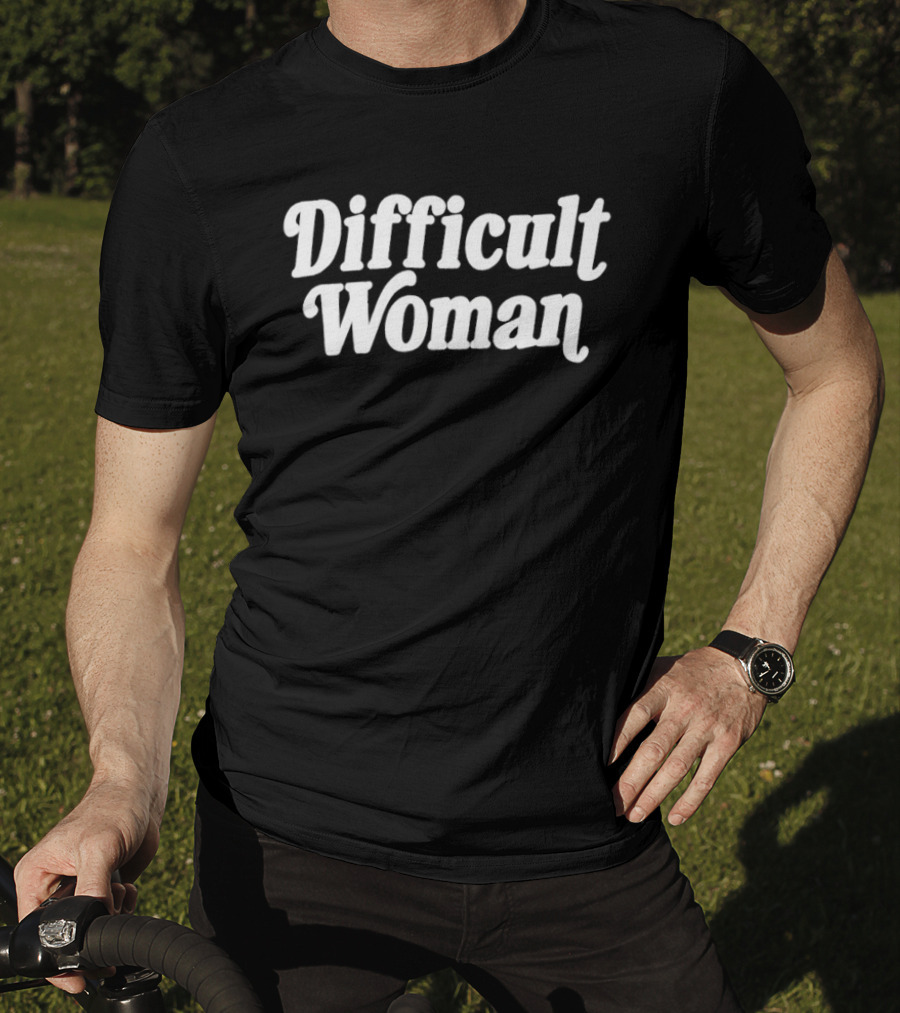 Difficult Woman T-Shirt