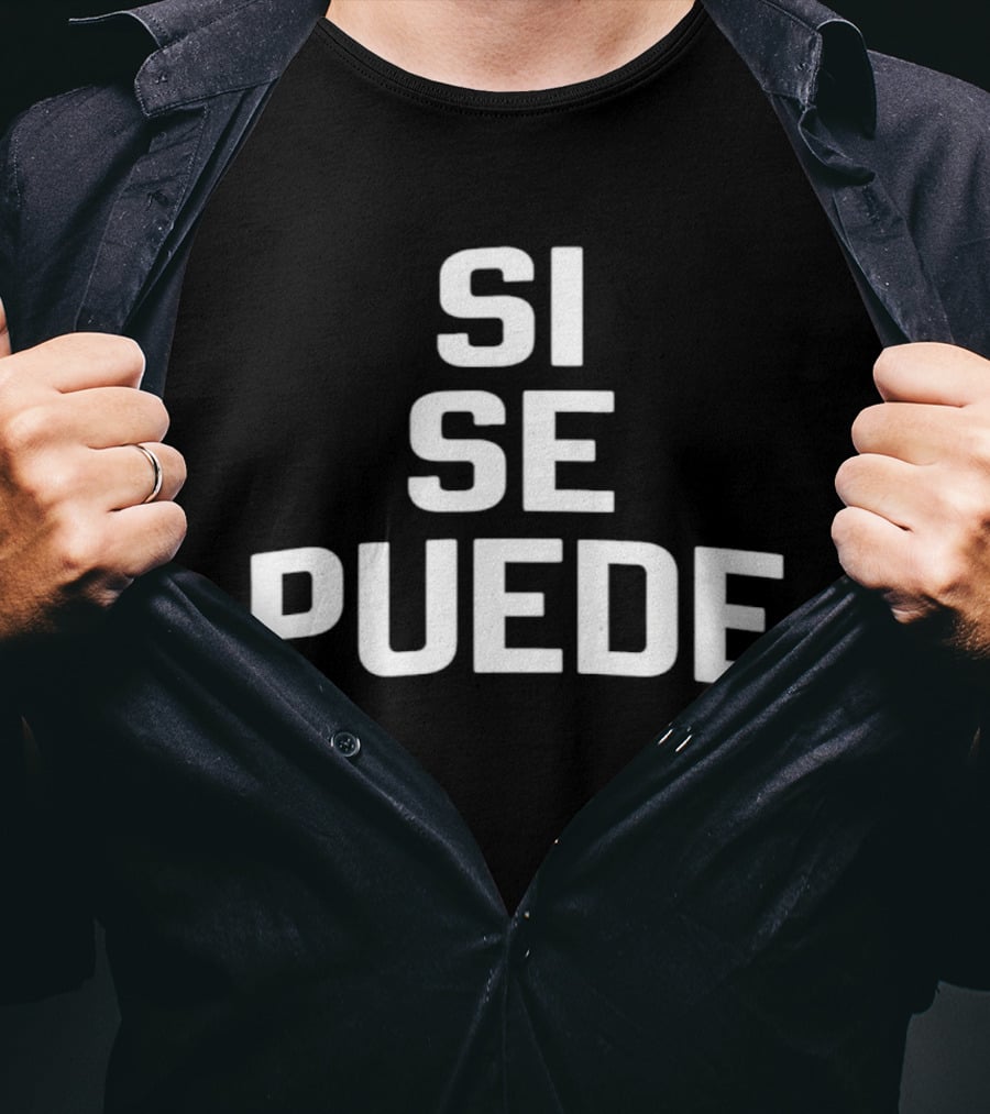 Dolores Huerta Sí Se Puede Classic Empowerment Phrase T-Shirt