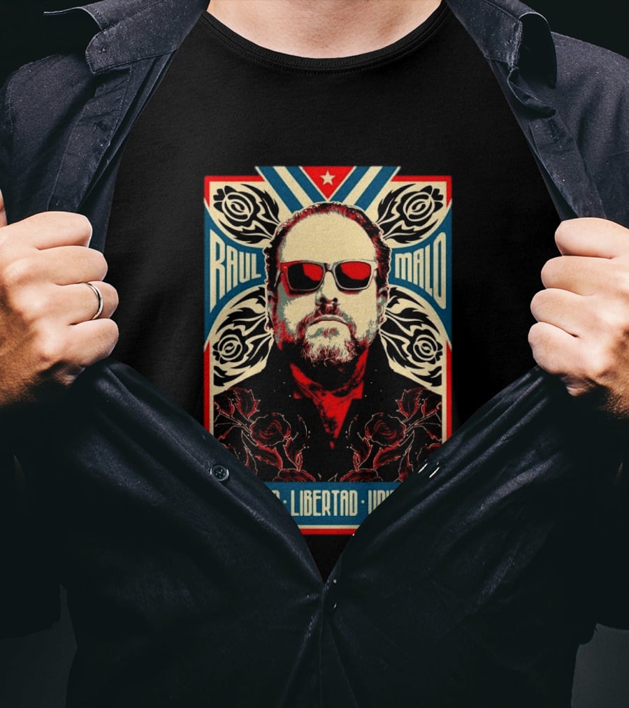 Raul Malo Amor Libertad Unidad The Mavericks Band T-Shirt