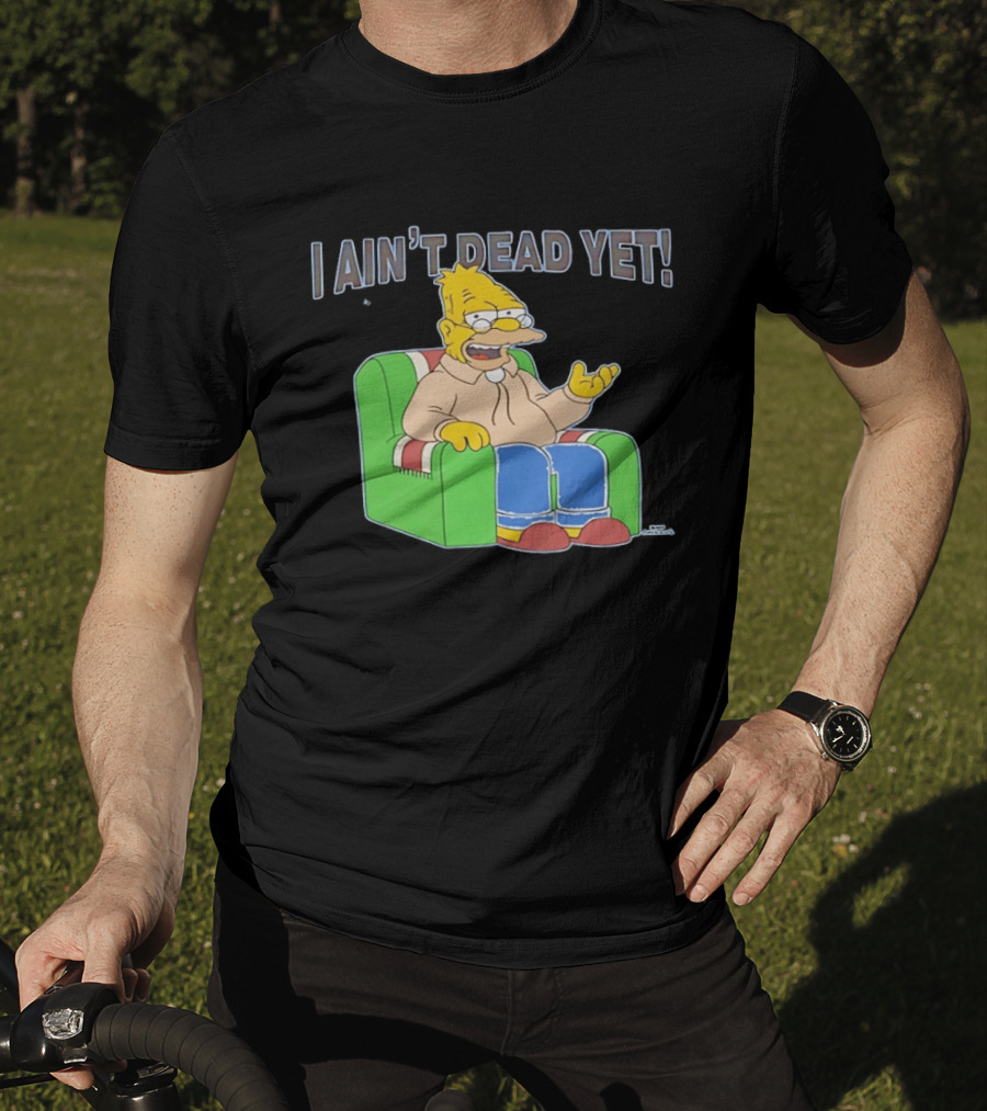 Abraham Sim I Ain't Dead Yet Sitting On Sofa T-Shirt