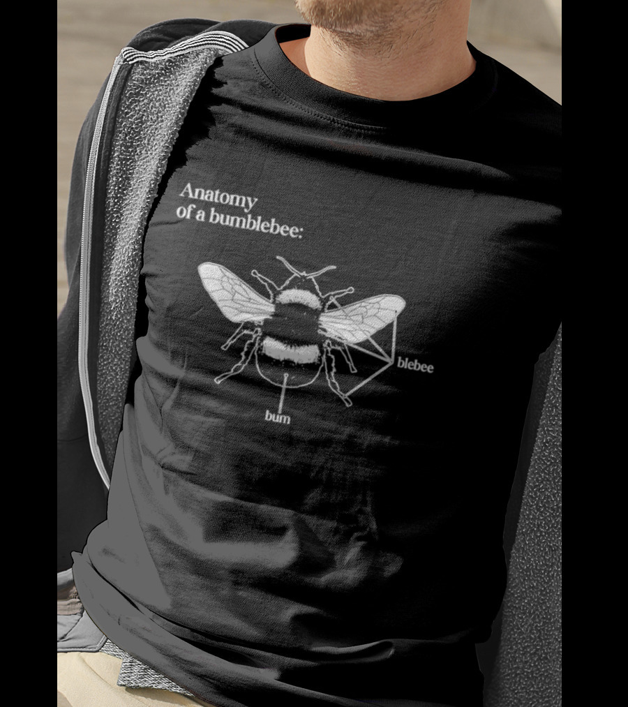 Anatomy Of A Bumblebee Blebee And Bum Simulated Diagram T-Shirt